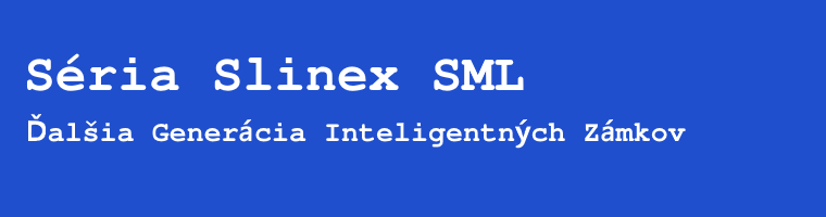 Séria Slinex SML: Inteligentné zámky novej generácie pre modernú kontrolu prístupu