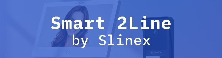 Slinex Smart 2Line – Digitálny 2-vodičový videovrátnikový systém pre moderné budovy